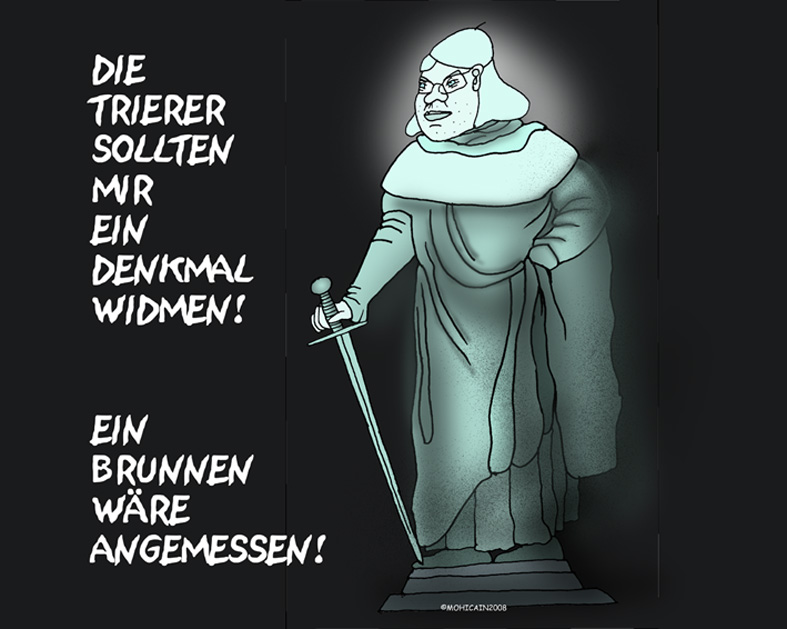 Endlich fällt dem Bischof das Richtige ein: Man soll ihm ein Denkmal setzen!
            Es gleicht erstaunlich dem von Balduin ...